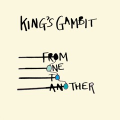 KING'S GAMBIT