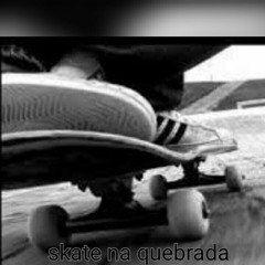 Skate Na Quebrada