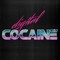 Digital Cocaine