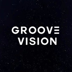 Groove Vision
