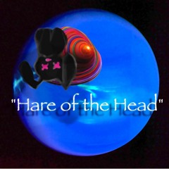 "Hare of the Head"
