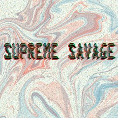 Supreme Savage