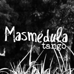 Masmédula Tango