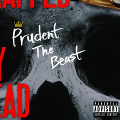 Prudent The Beast