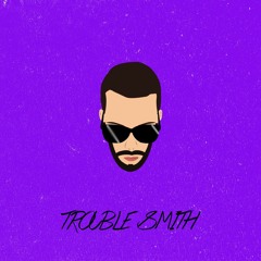Trouble Smith