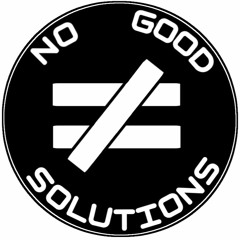 No Good Solutions
