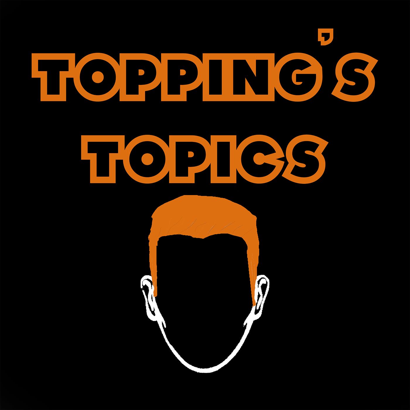 Topping's Topics podcast artwork
