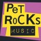 Pet Rocks Music