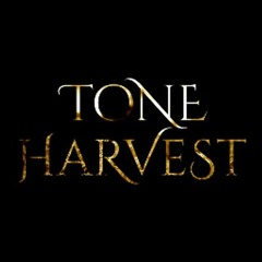 Tone Harvest