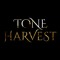 Tone Harvest