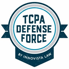 TCPA Defense Force