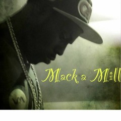 Mack A Mill