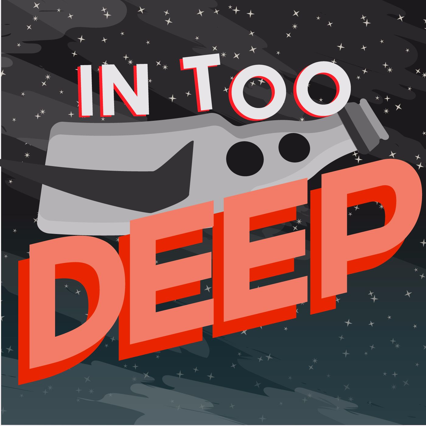 In Too Deep In Too Deep