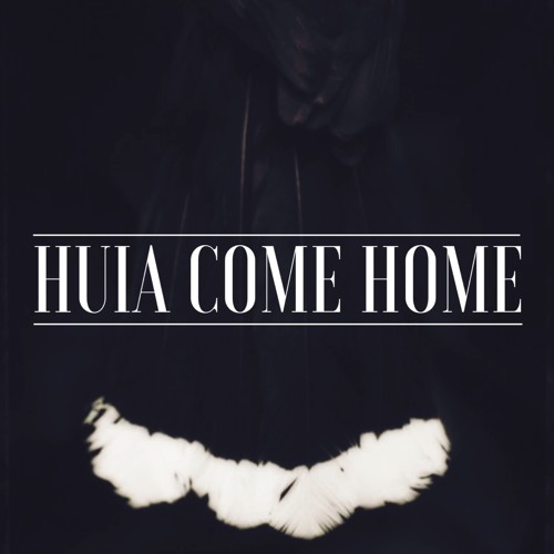 Huia Come Home’s avatar