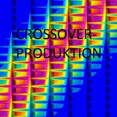 Crossover produktion Germany