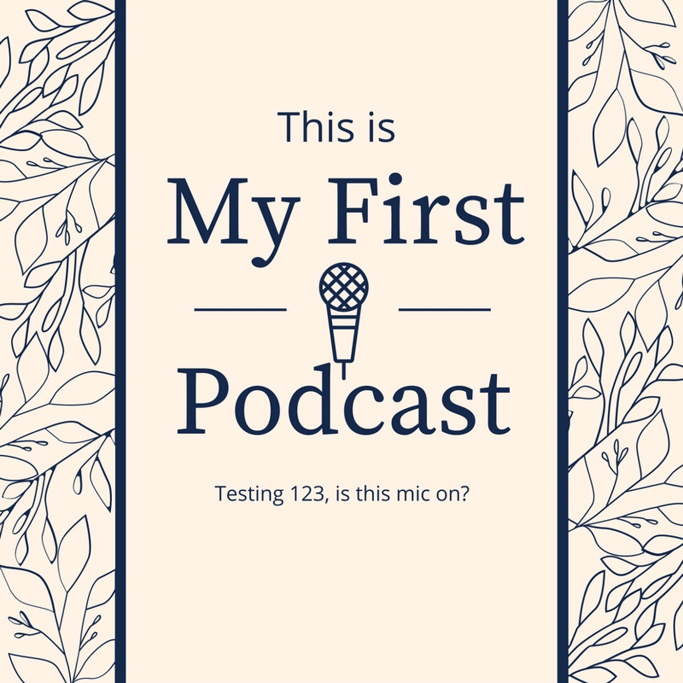 This Is My First Podcast!