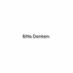 Bitte Denken