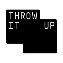 Throw It Up