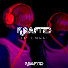 Krafted for the Moment