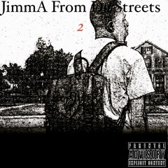 JimmA From DA Streets 2