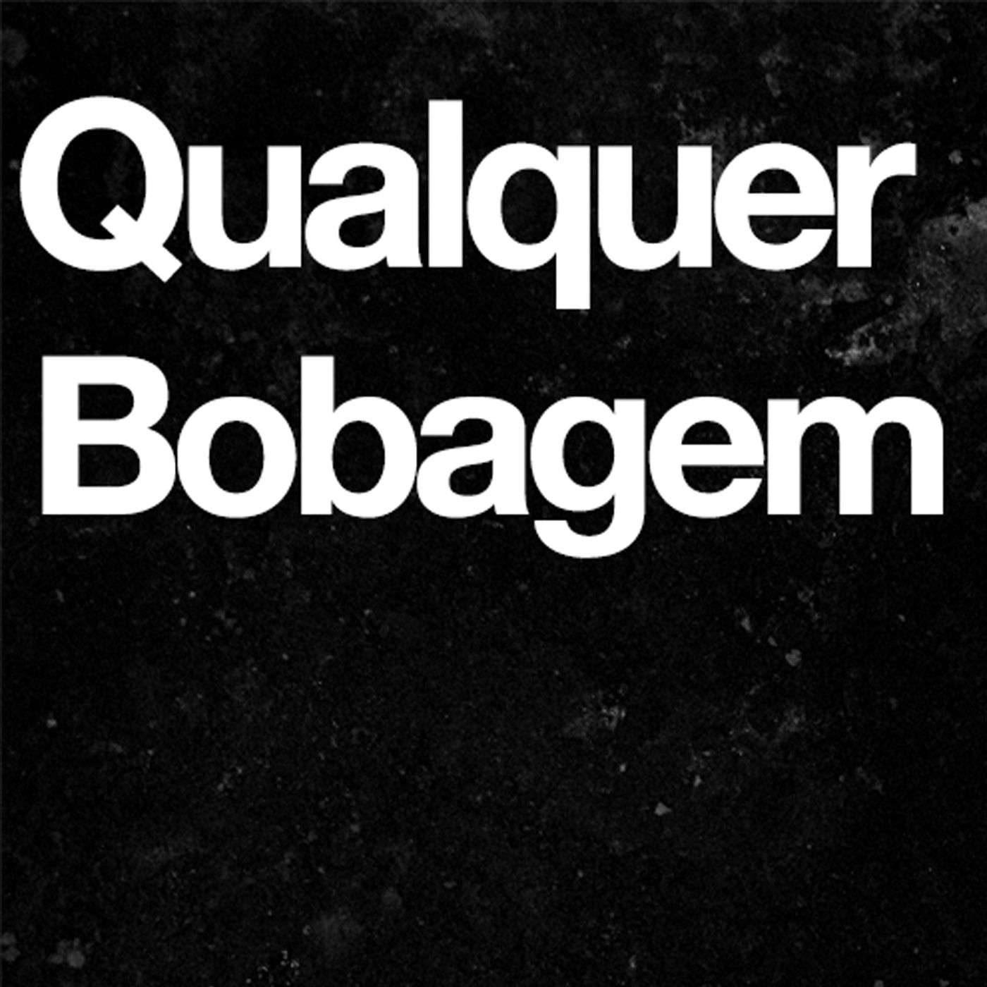 Qualquer Bobagem