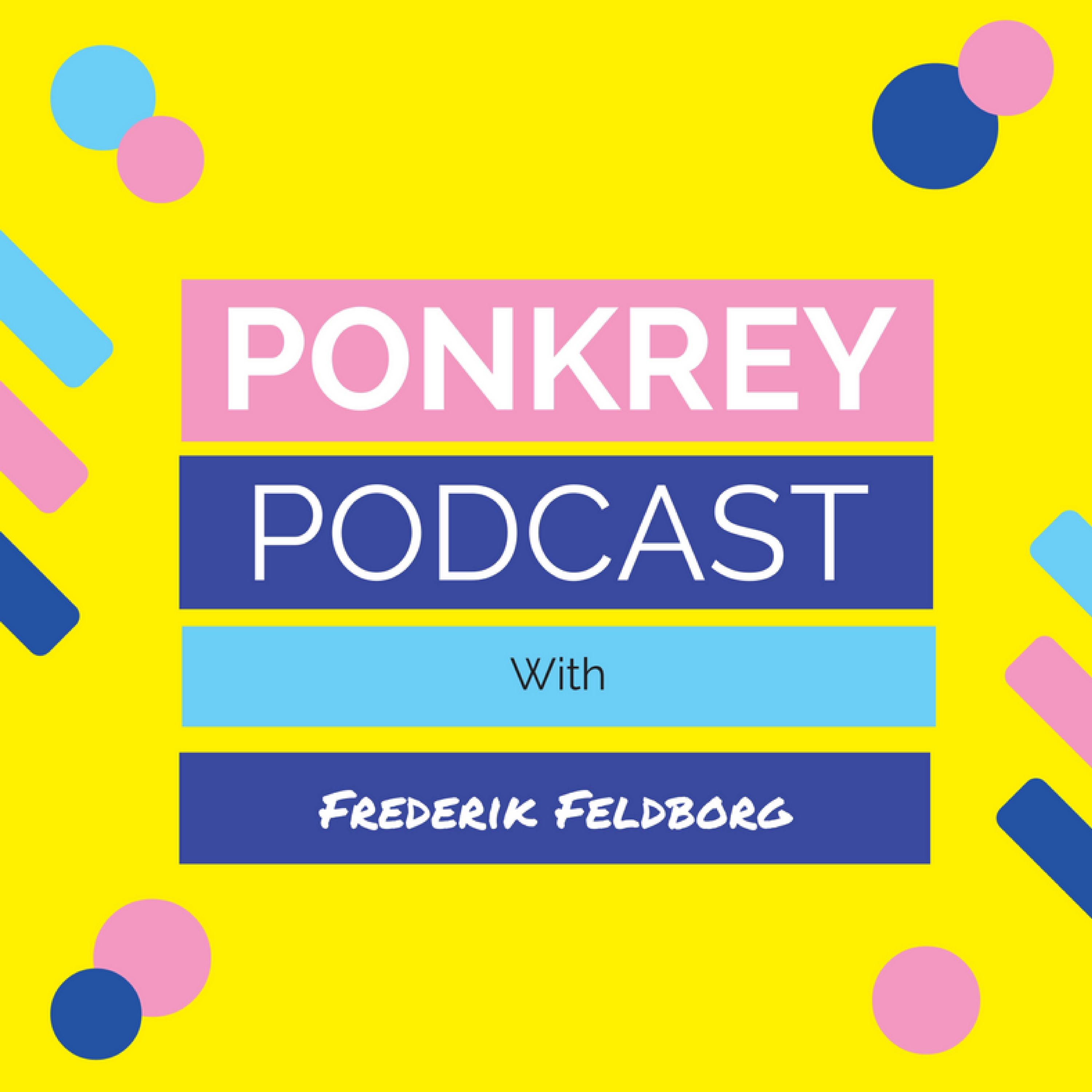 The Ponkrey Podcast