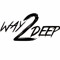 Way2Deep