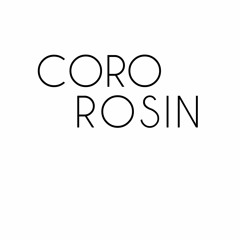 Coro Rosin