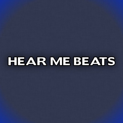 Hear Me Beats.’s avatar