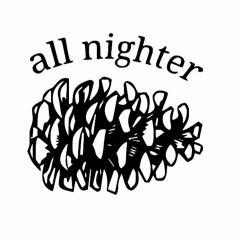 All Nighter