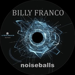 BILLY FRANCO noiseballs