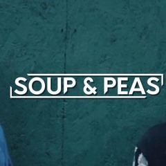 Soup & Peas