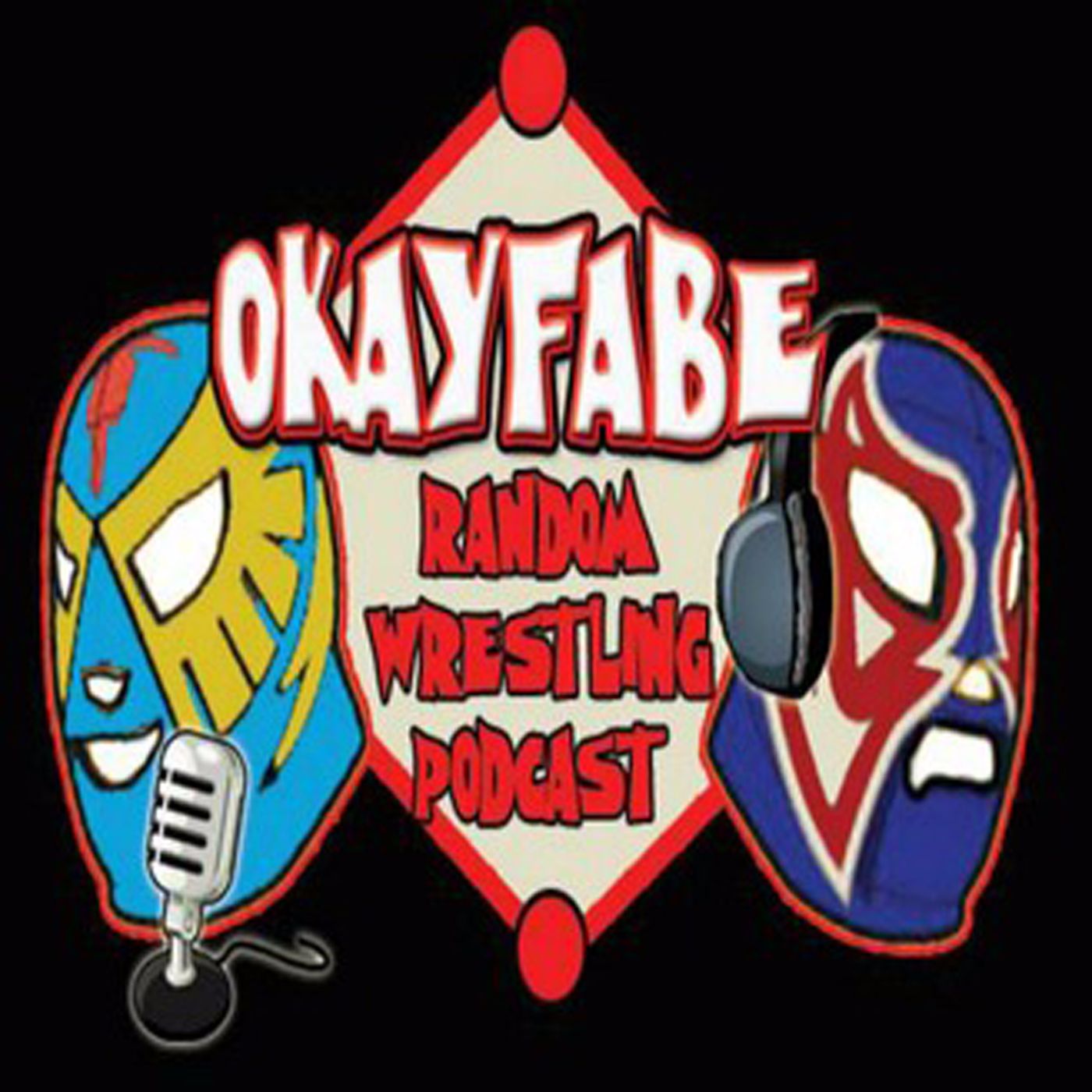 OKayFabe Random Wrestling Podcast