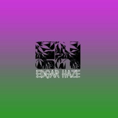 Edgar Haze (Official)