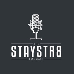The StayStr8 Podcast
