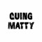 Quing Matty