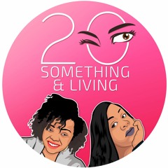 20Something & Living