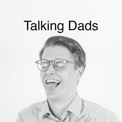 Talking Dads