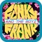Funky Frank and the Boyz