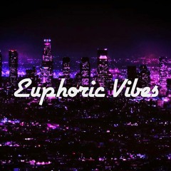Euphoric Vibes Music