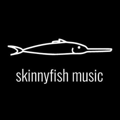 Skinnyfish Music