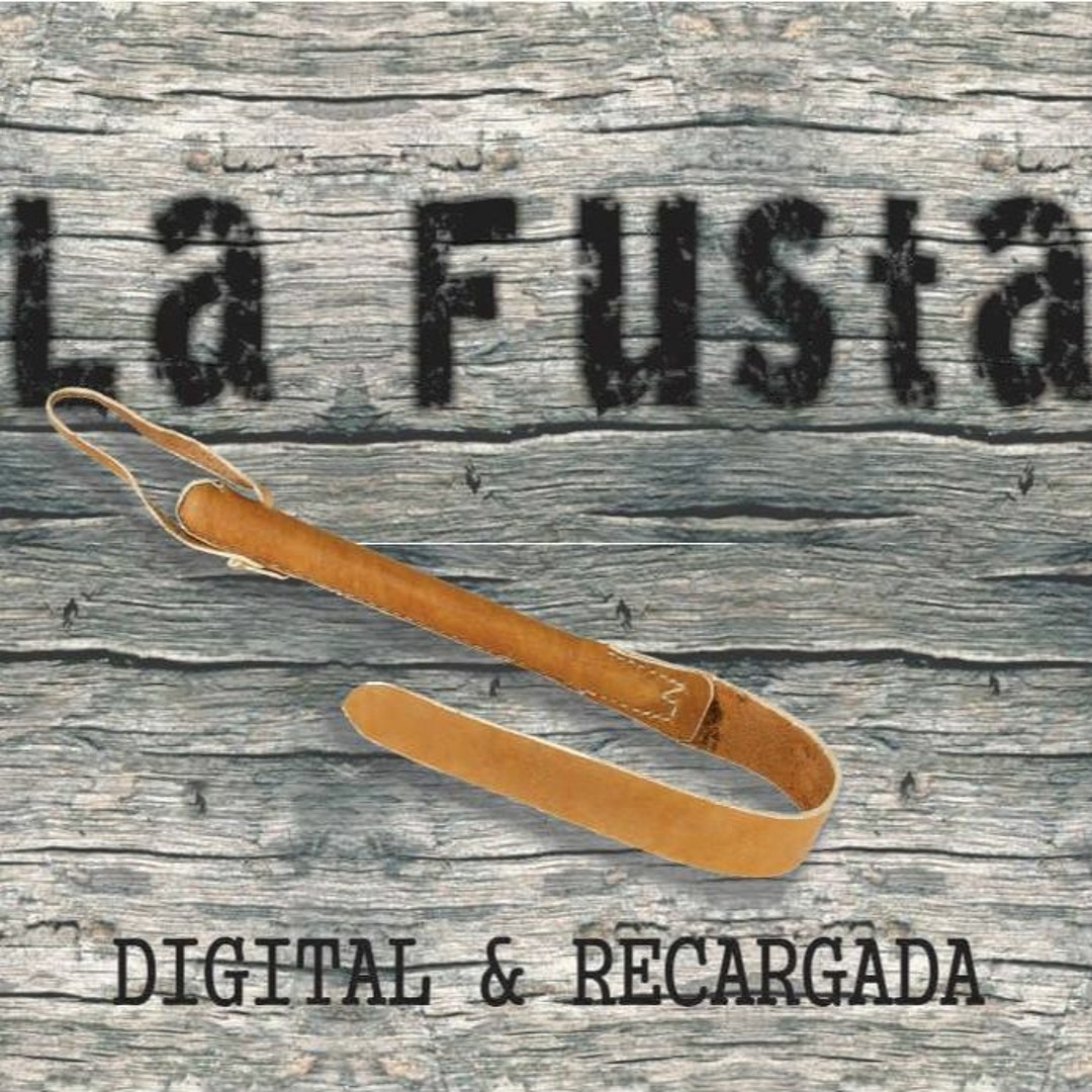 Stream La Fusta music | Listen to songs, albums, playlists for free on  SoundCloud