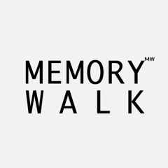 Memory Walk