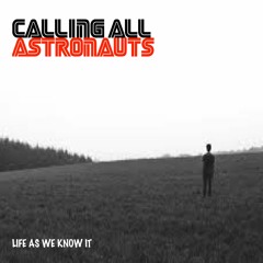 Calling All Astronauts