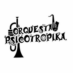 Orquesta Psicotrópika