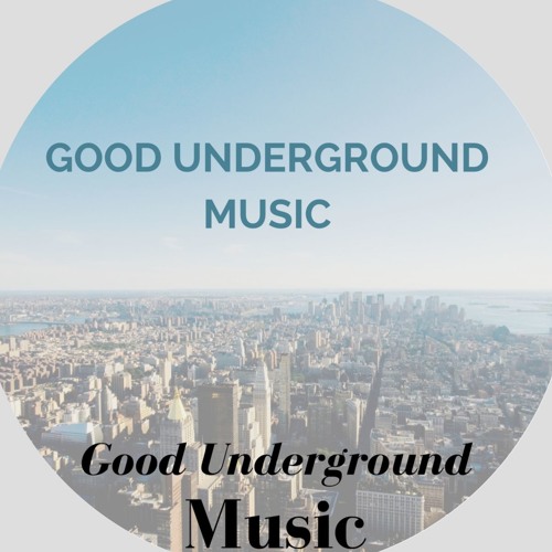 Good Underground Music’s avatar