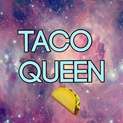 Taco Queen