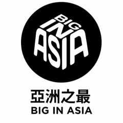 Big In Asia