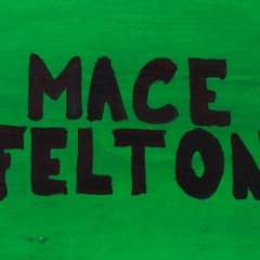 Mace Felton