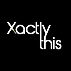 Xactlythis